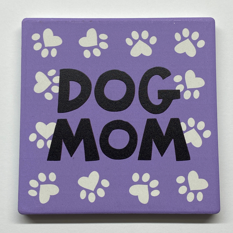 Dog Mom Coaster